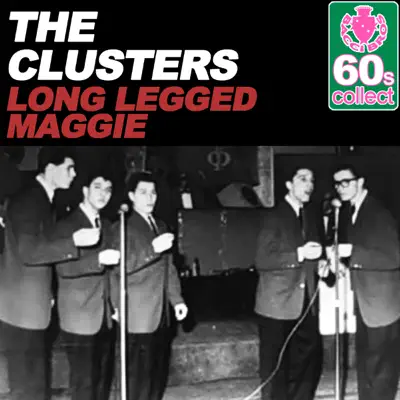 Long Legged Maggie (Remastered) - Single - Cluster'S