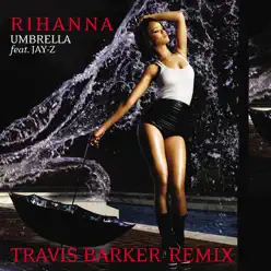 Umbrella (Travis Barker Remix) - Single - Rihanna