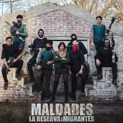 Maldades (feat. Migrantes) - Single - La Reserva
