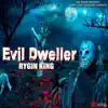 Stream & download Evil Dweller - Single