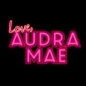 Love, Audra Mae artwork