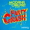 Stream & download Party Crash (Remixes) - EP