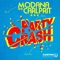 Party Crash (Extended Mix) - Modana & Carlprit lyrics