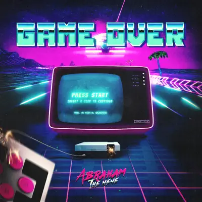 Game Over - Single - Abraham The Nene