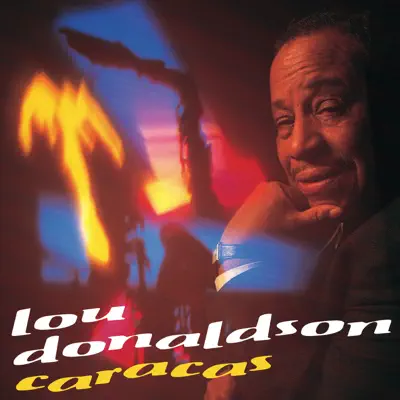 Caracas - Lou Donaldson Caracas - Lou Donaldson