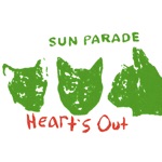 Sun Parade - Heart's Out