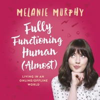 Melanie Murphy - Fully Functioning Human (Almost) artwork