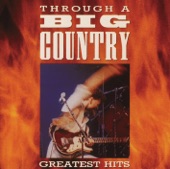 Through a Big Country - The Greatest Hits (Remastered) artwork