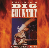 Big Country - Through a Big Country - The Greatest Hits (Remastered) artwork