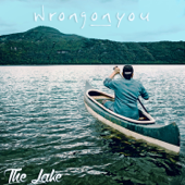 The Lake - Wrongonyou
