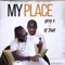 My Place (feat. DJ Towii) - Heph B lyrics