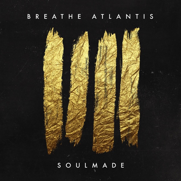 Breathe Atlantis - Soulmade (2019)