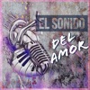 El Sonido Del Amor