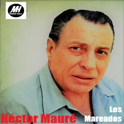 Los mareados - Héctor Mauré