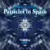 Particles in Space (feat. Seay, Armand Hutton, Brian Scanlon, Maksim Velichkin & Laura Halladay) - Single album cover