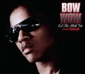 Let Me Hold You (feat. Omarion) by Bow Wow