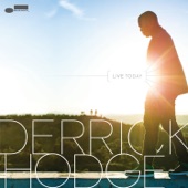 Derrick Hodge - Live Today (feat. Common)