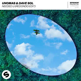 Needed U (Redondo Edit) - Single by UnoMas & Dave Sol album reviews, ratings, credits