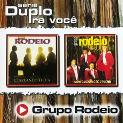 Série Duplo Pra Você - Grupo Rodeio