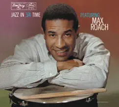 Jazz In 3/4 Time by Max Roach album reviews, ratings, credits