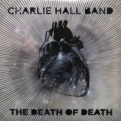 The Death of Death - Charlie Hall