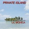 Private Island - Lil Monica lyrics