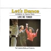 Let's Dance: Invitation To Dance Party – Love Me Tender, Vol. 3