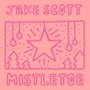 Jake Scott - Mistletoe
