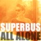 All Alone - Superbus lyrics
