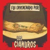 Fui Envenenado Por Los Cianuros - EP
