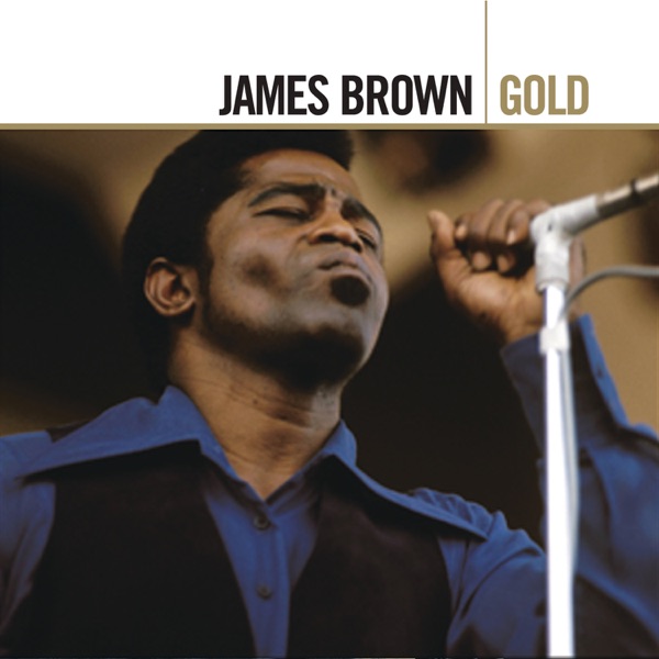 James Brown - Get Up I Feel Like Being Like a Sex Machine