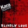 Blindly Love - Single