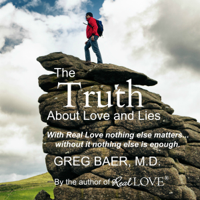 Greg Baer - The Truth About Love and Lies (Unabridged) artwork