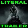 Literal Skyrim Trailer song lyrics