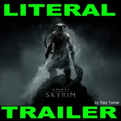 Literal Skyrim Trailer - Single - Toby Turner Literal Skyrim Trailer - Single - Toby Turner