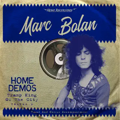 Tramp King of the City - Marc Bolan