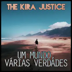 Um Mundo, Várias Verdades - The Kira Justice