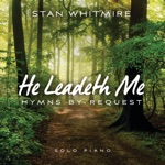 Stan Whitmire - At the Cross / At Calvary / The Old Rugged Cross