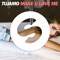 Make U Love Me - Tujamo lyrics