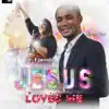 Jesus Loves Me (feat. Dr. Upendo) - Single album lyrics, reviews, download