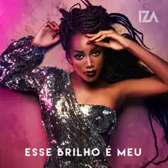 Esse Brilho É Meu - Single by IZA album reviews, ratings, credits