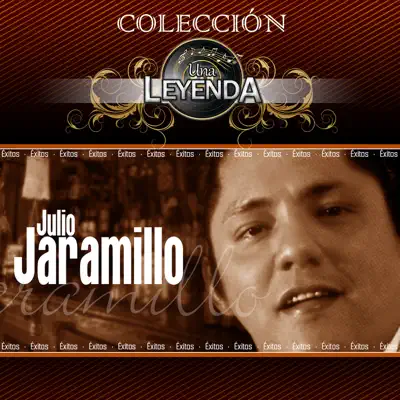 Éxitos Julio Jaramillo - Julio Jaramillo