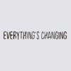 Everything's Changing - Single