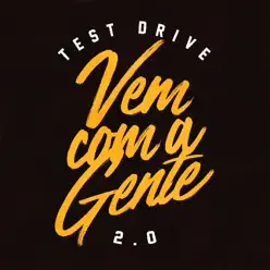 Vem Com a Gente 2.0 - Single - Test Drive Vem Com a Gente 2.0 - Single - Test Drive