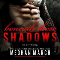 Meghan March - Beneath These Shadows artwork