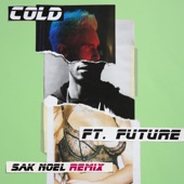 Cold (feat. Future) [Sak Noel Remix] artwork