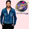 Nite and Day 3.0 / Girl You Gotta Know - Single