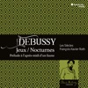 Claude Debussy: Jeux, Nocturnes, Prélude à l'aprés midi d'un faune
