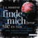 J. S. Monroe - Finde mich - bevor sie es tun