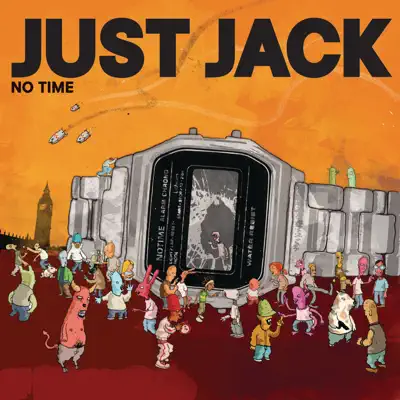 No Time (Elektrons Data Transfer Radio Edit) - Single - Just Jack